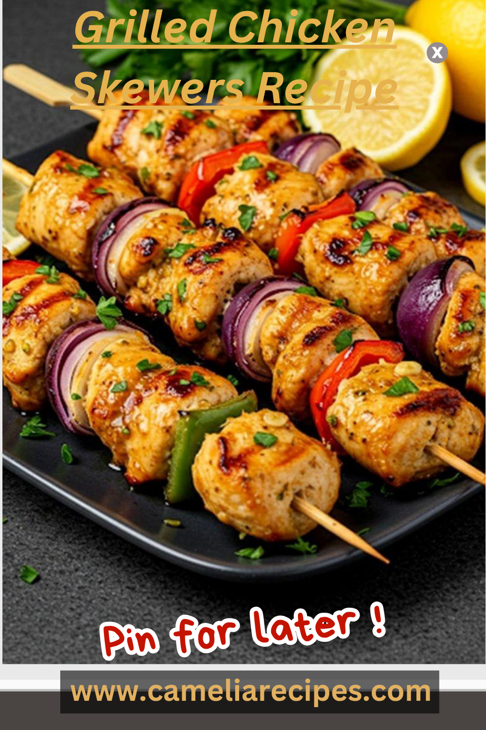 Mouthwatering grilled chicken skewers recipe with bell peppers and red onions, marinated in lemon, garlic, and Mediterranean spices, grilled to perfection.
